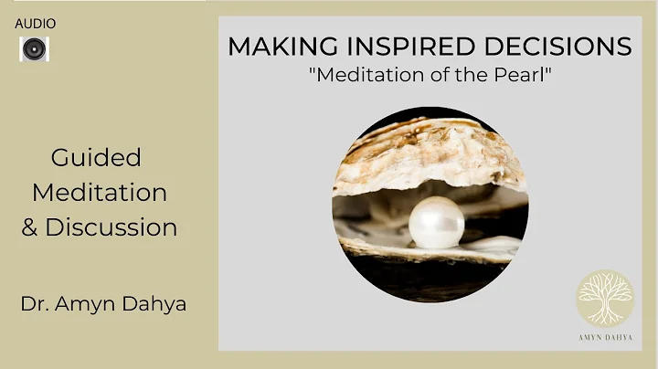 Making Inspired Decisions - Meditation of the Pear...