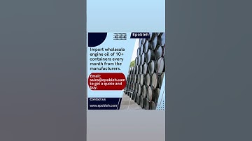 Import wholesale engine oil of 10+ containers every month from the manufacturers #import #engineoil