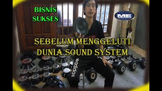 #1 Yang Harus Dilakukan Sebelum Memulai Bisnis Sound System