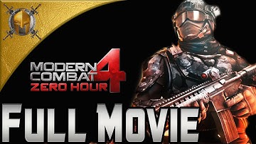 Modern Combat 4 : Zero Hour (Android) - Full Movie - Extreme Walkthrough [1080p]