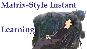 Is Matrix-Style Learning Possible?