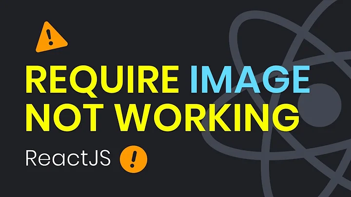 Require Image Not Working in ReactJS | ReactJS Tutorial | Learn ReactJS & JavaScript Debugging