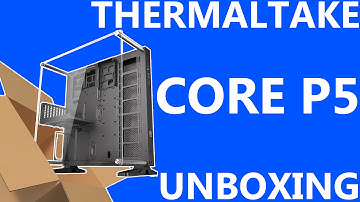 Thermaltake Core P5 | Computer Tower Unboxing