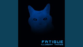 Miniatura del video "Fatigue - Turning Point"
