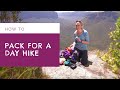 How to Pack for a Day Hike