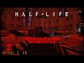 HALF-LIFE - CONSEQUÊNCIAS IMPREVISTAS #2