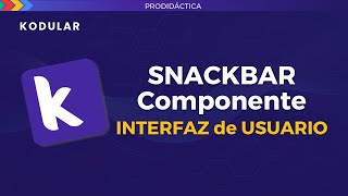 Kodular | How to use Snackbar