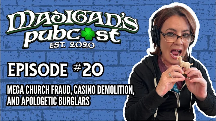 Madigan's Pubcast, Episode. 20: Mega Church Fraud,...