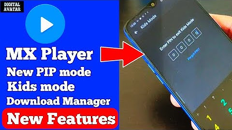 MX player New update|Custom PIP controls MX player kids 👦 mode mx player smart download manager
