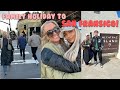 SAN FRANCISCO travel vlog with my family!! FAMILY TRIP begins!