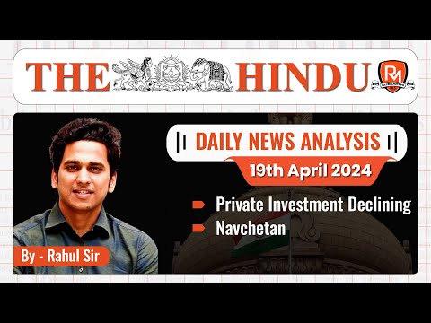 The Hindu Newspaper Analysis | 19 Apr 2024 | UPSC CSE |