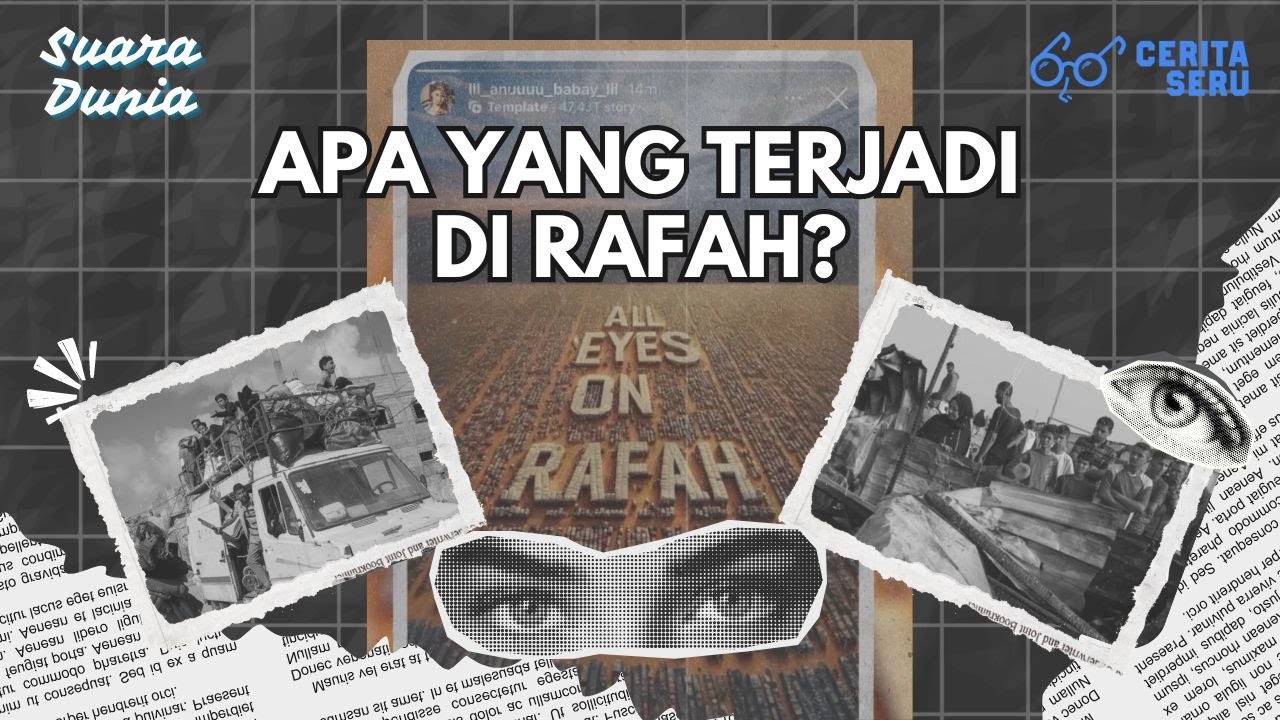 Apa itu "ALL EYES ON RAFAH" ? - SUARA DUNIA