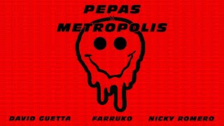 Farruko X David Guetta &amp; Nicky Romero - Pepas X Metropolis (Nicky Romero UMF 2022 Mashup)