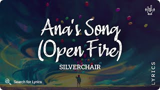 Silverchair - Ana's Song (Open Fire) (Lyric video for Desktop)