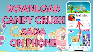 How to Download Candy Crush Saga App (2024) screenshot 1