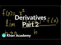 Calculus: Derivatives 2 | Taking derivatives | Differential Calculus | Khan Academy