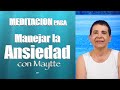 Ejercicio de Meditación para Manejar la Ansiedad - Maytte