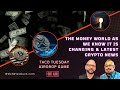 The Money World as We Know It is Changing - Latest Crypto News - Happy Taco Tuesday Airdrop Game