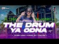 DJ THE DRUM X YA ODNA VIRAL TIKTOK ‼️  TRAP PARTY BASS BLAYER || DICKY ANDIKA