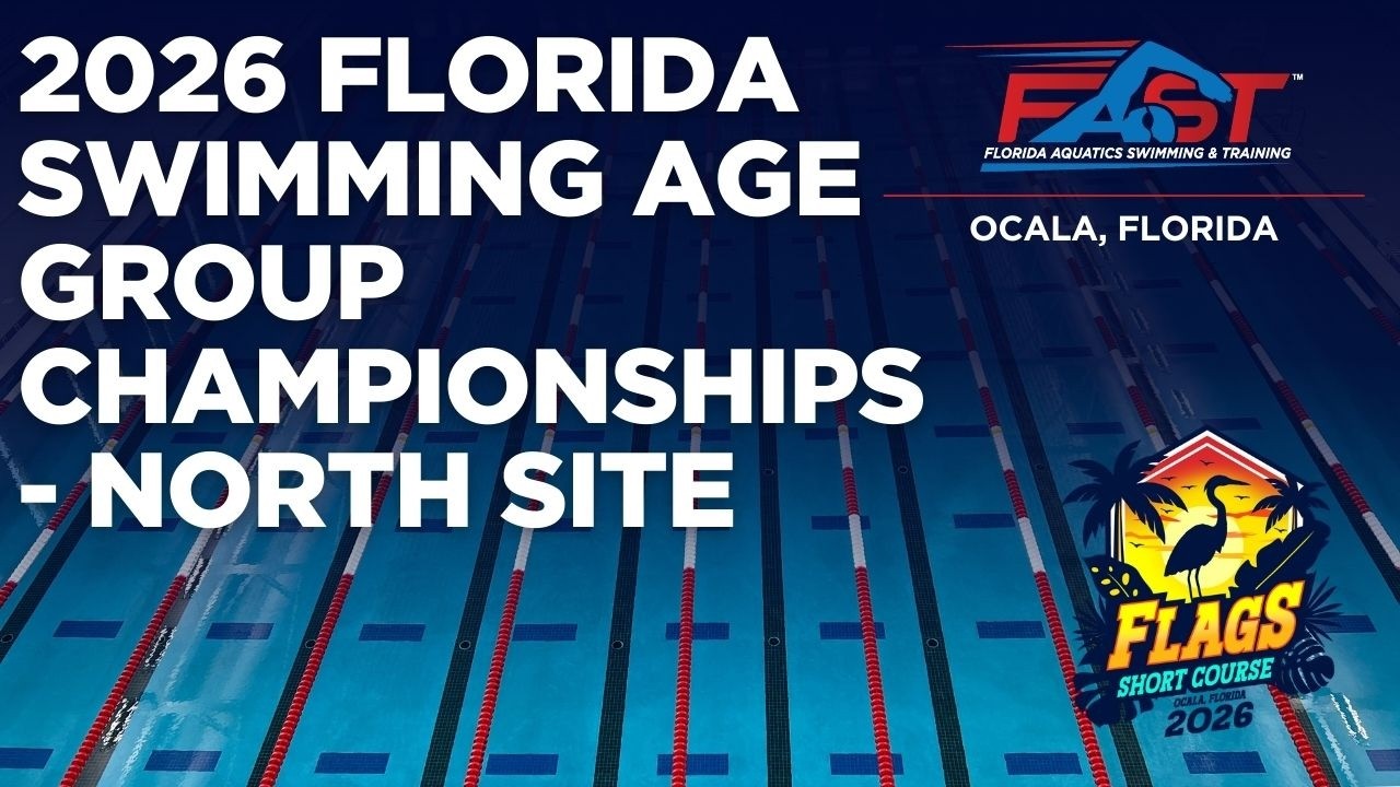 2026.03.06 - FLORIDA SWIMMING AGE GROUP CHAMPIONSHIPS FRIDAY FINALS