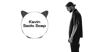 Kevin - Saoto Soep