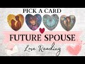 Pick a card  future spouse reading  love reading 