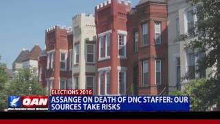 Assange on Death of DNC Staffer: Our Sources Take Risks