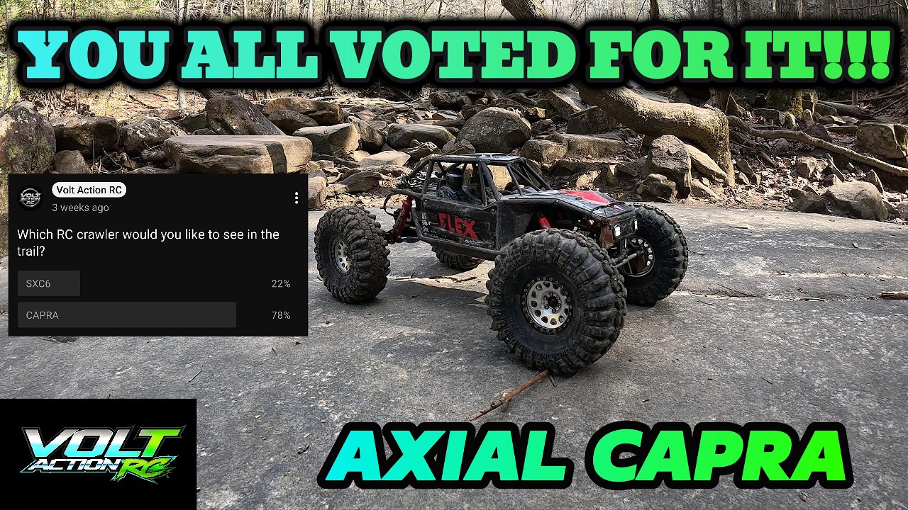 AXIAL CAPRA!! I ASKED YOU ALL ANSWERED!! LET'S TRAIL!!!