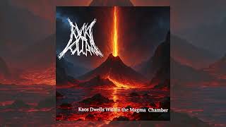 Toxik Volcano - Kaos Dwells Within the Magma Chamber (FULL ALBUM)