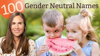 100 Gender Neutral Names for Your Little One! (NAMES & MEANINGS)