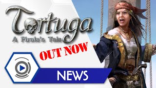 Tortuga: A Pirates Tale - Out Now | News