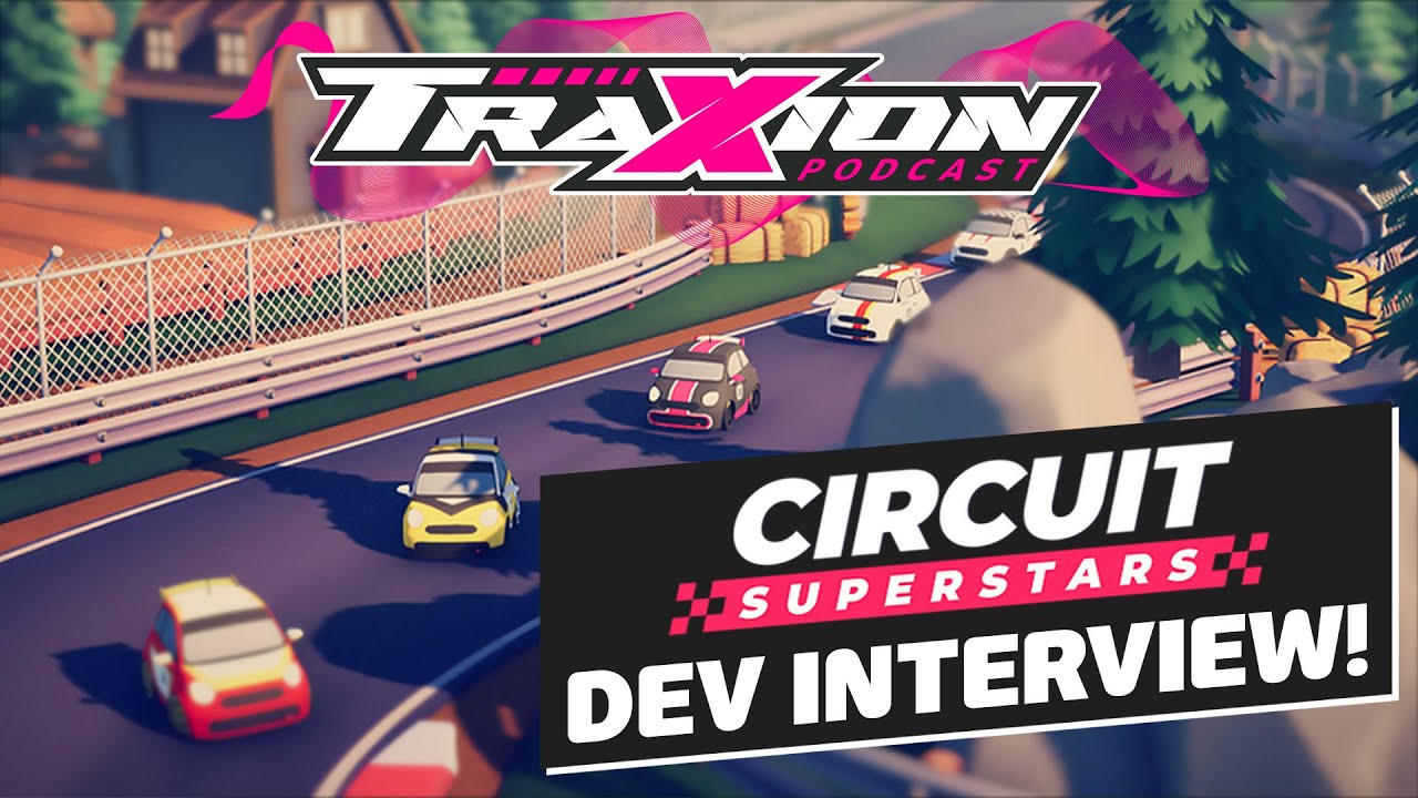 Circuit Superstars Developers Explain The Game's Origins | The Traxion.GG Podcast, S3 Ep 1