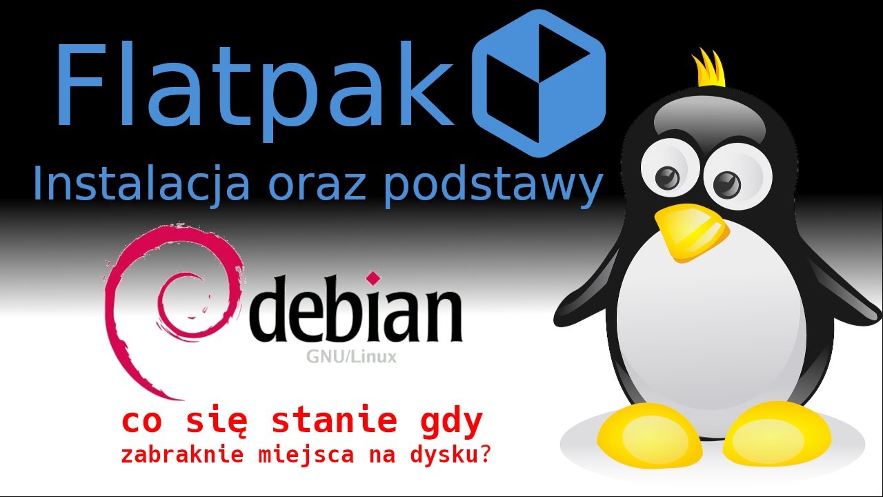 Linux Debian Flatpak - instalacja oraz jak działa i co się stanie, gdy zabraknie miejsca na dysku?