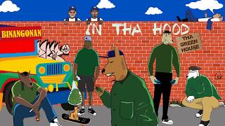 Tha Green House - In Tha Hood(Official Audio)