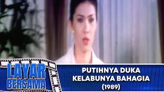 Putihnya Duka Kelabunya Bahagia     Movie   Dwi Yan   Layar Bersama Exclusive