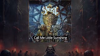 Ghost - Call Me Little Sunshine With Orchestra Resimi