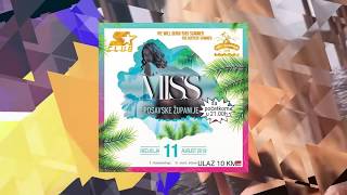 MISS POSAVINE 2019 @ Club S - 11. august u 21h