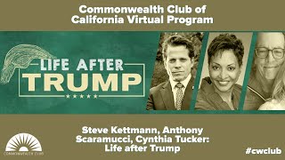 Steve Kettmann, Anthony Scaramucci, Cynthia Tucker: Life after Trump