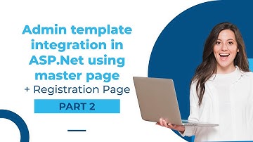 Admin template integration in ASP.Net using master page + Registration Page | Class Code | Part 2
