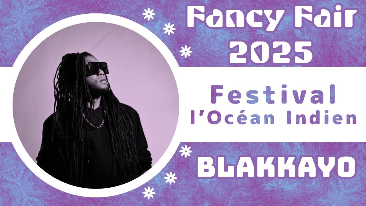 Festival l’Océan Indien｜Fancy Fair 2025｜Paris｜Blakkayo｜Otentik Groove｜Concert Live｜Diaspora