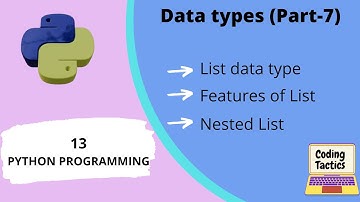 Data Types in Python | List | Part-7 | Python Programming| Lecture-13