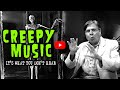 Creepy Music: It's What You Don't Hear!