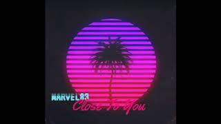 Marvel83' - Close To You