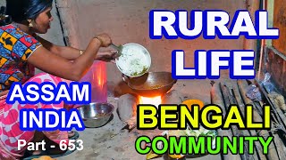 RURAL LIFE OF BENGALI COMMUNITY IN ASSAM, INDIA, Part - 653 ...