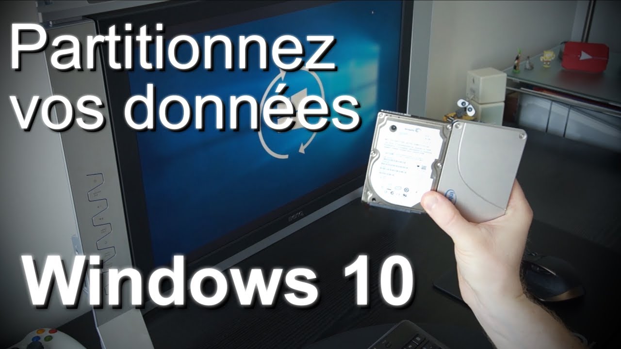 Partitionnez vos données ! (Windows 10)