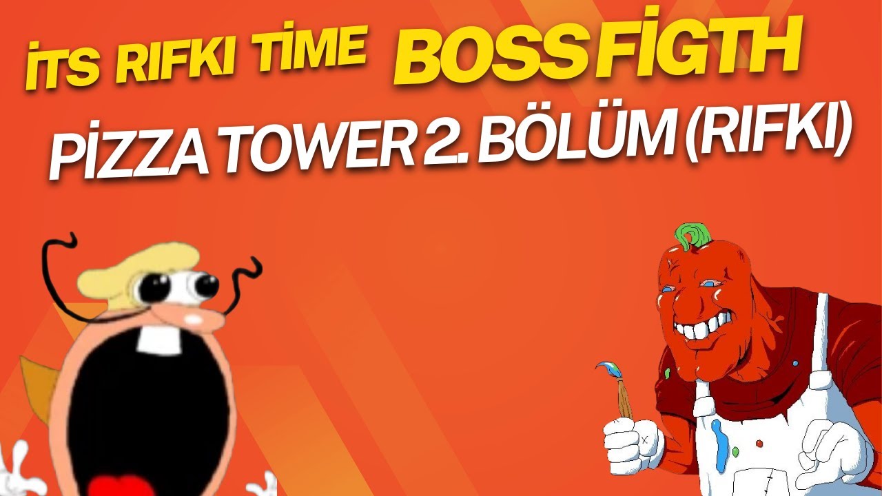 Pizza Tower 2  Bölüm (Rıfkı)