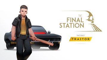 The Final Station: The Only Traitor - Walkthrough / Credits (HD,60fps)