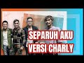 Charly Van Houten - Separuh Aku ( Noah ) - (Official Live Acoustic Cover 136)