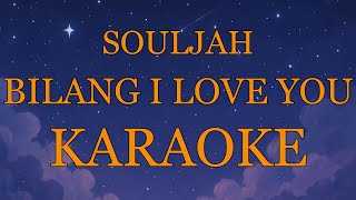 Souljah - Bilang I Love You INSTRUMENTAL (disertai VIDEO LIRIK KARAOKE)
