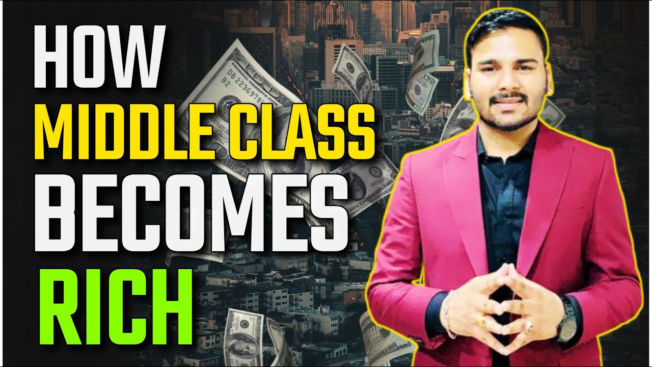 How Middle Class Becomes Rich | RICH Secrets | Chahat Garg